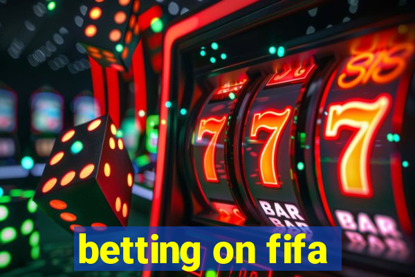 betting on fifa