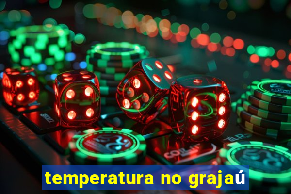 temperatura no grajaú