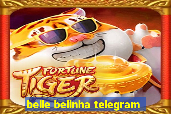 belle belinha telegram