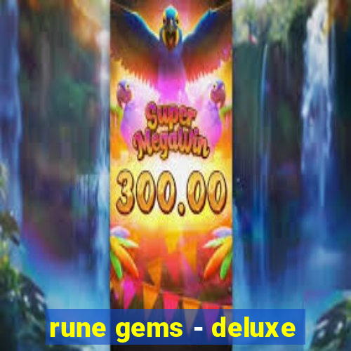 rune gems - deluxe