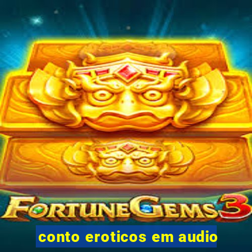 conto eroticos em audio