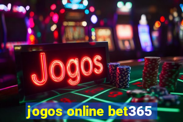 jogos online bet365