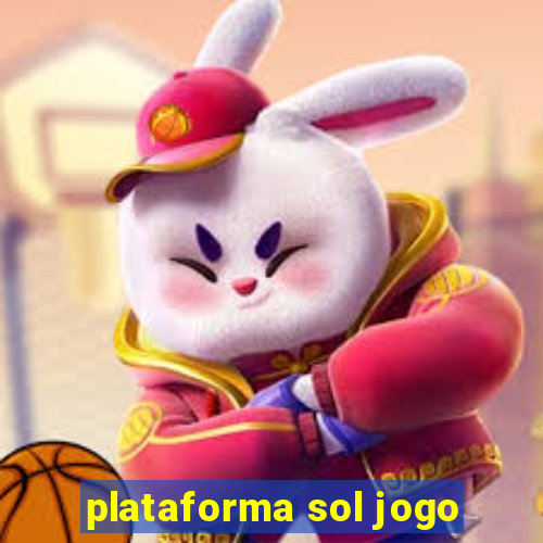 plataforma sol jogo