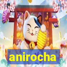 anirocha