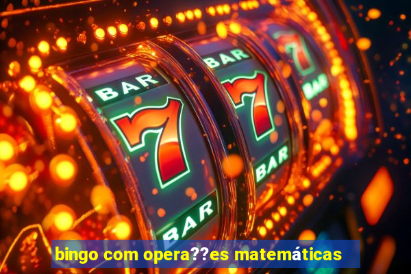 bingo com opera??es matemáticas