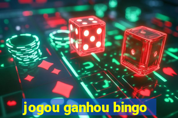 jogou ganhou bingo