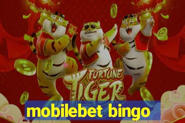 mobilebet bingo