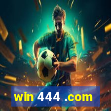 win 444 .com