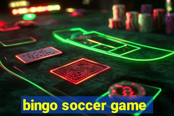 bingo soccer game