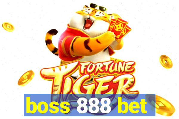 boss 888 bet