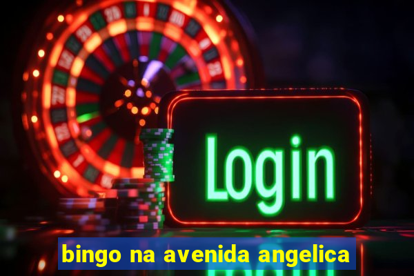 bingo na avenida angelica