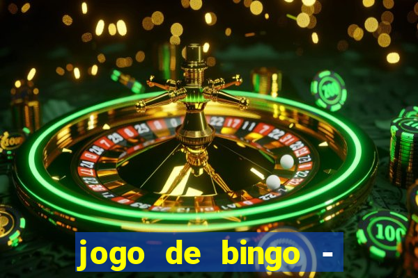 jogo de bingo - bingo ao vivo