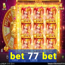 bet 77 bet