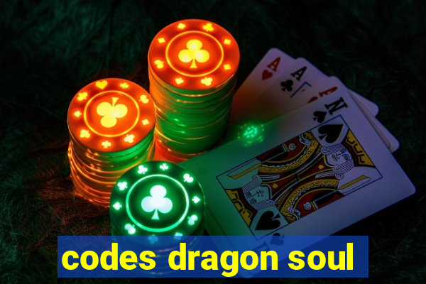 codes dragon soul