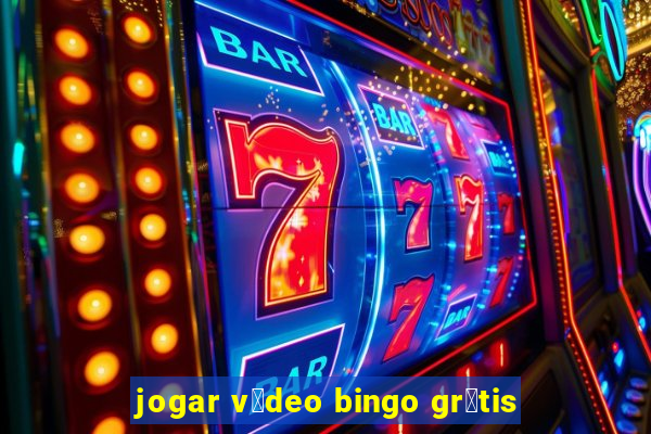 jogar v铆deo bingo gr谩tis