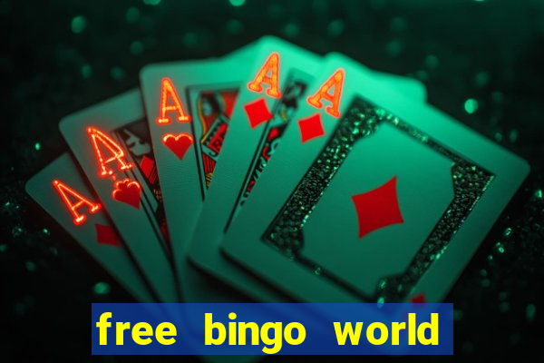 free bingo world free bingo games