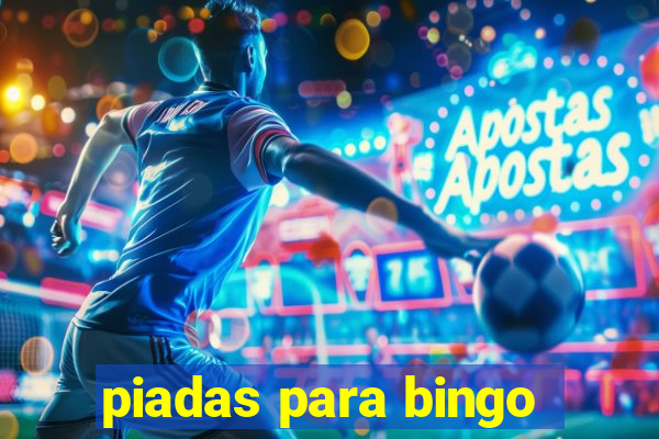 piadas para bingo