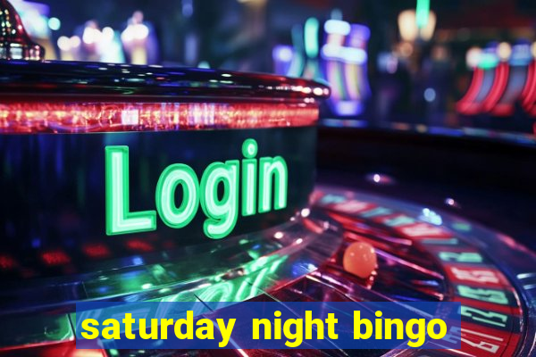 saturday night bingo