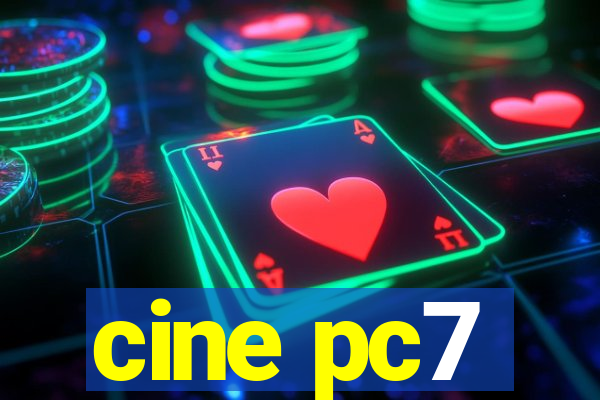 cine pc7