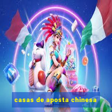 casas de aposta chinesa