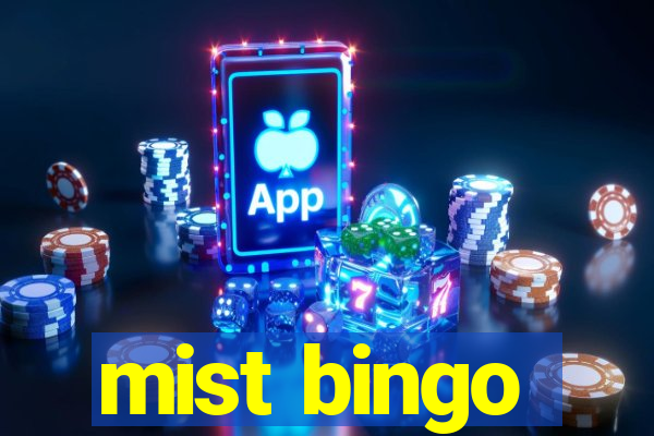 mist bingo