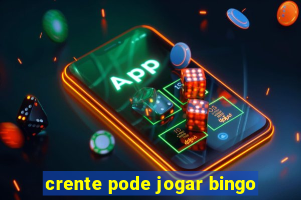 crente pode jogar bingo