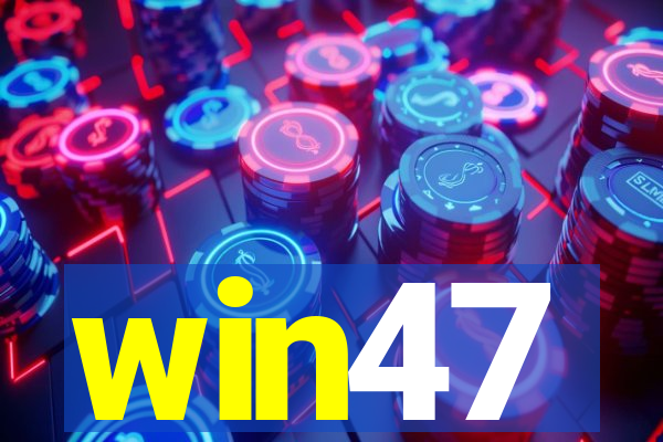 win47