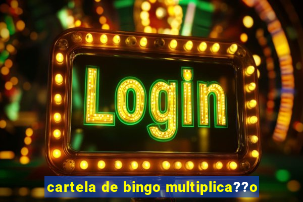 cartela de bingo multiplica??o