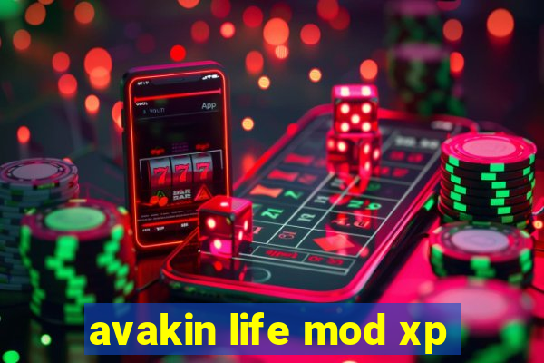 avakin life mod xp