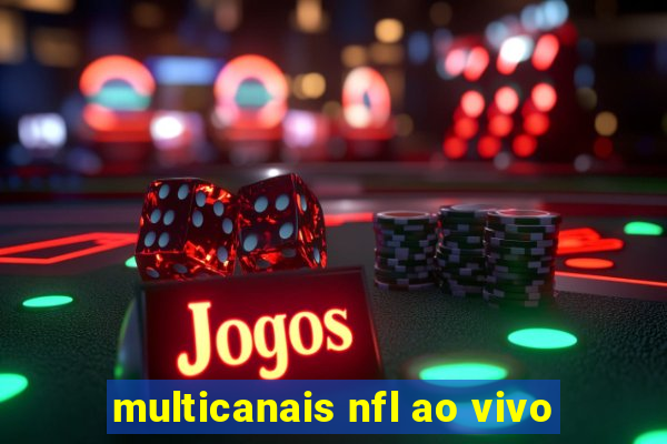 multicanais nfl ao vivo