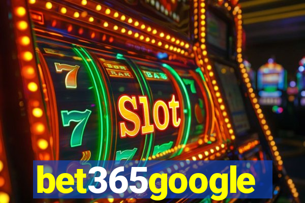 bet365google