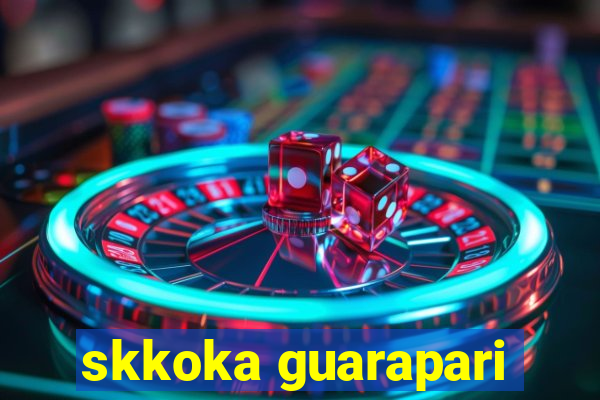 skkoka guarapari