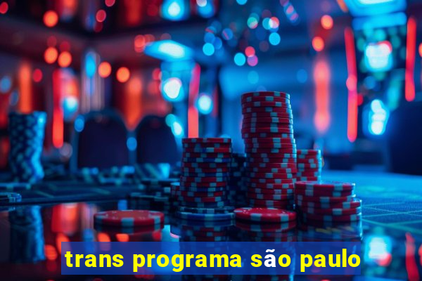 trans programa são paulo