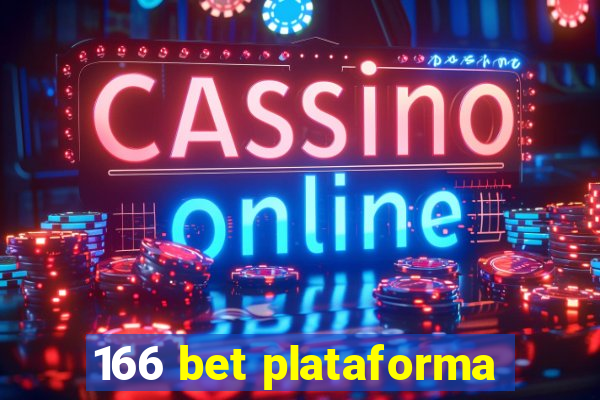 166 bet plataforma