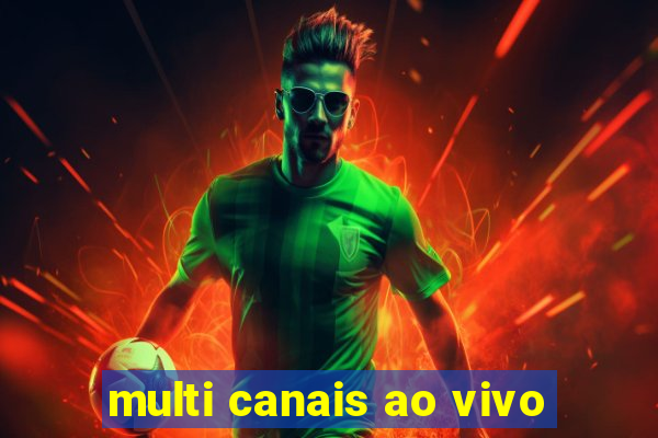 multi canais ao vivo