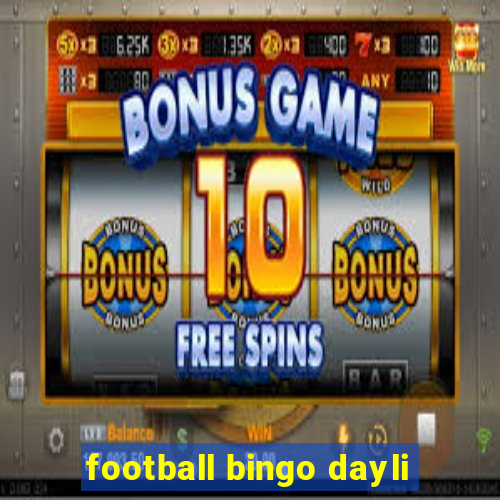 football bingo dayli