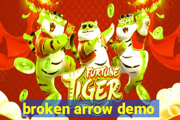 broken arrow demo