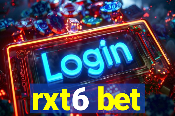 rxt6 bet