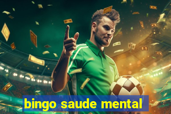 bingo saude mental