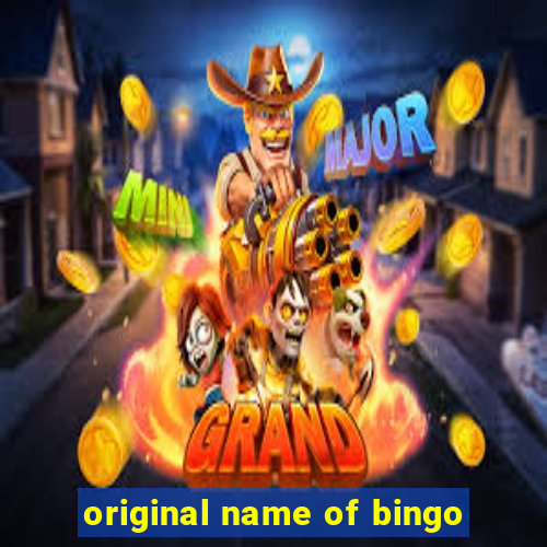 original name of bingo