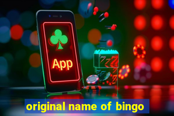 original name of bingo