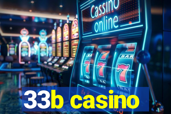 33b casino