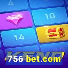 756 bet.com