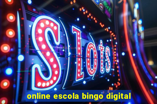 online escola bingo digital