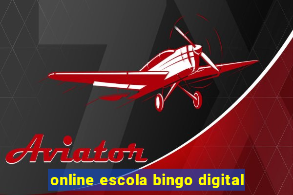 online escola bingo digital