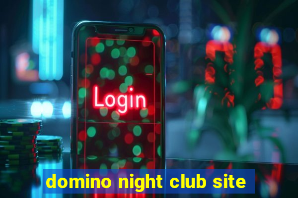 domino night club site