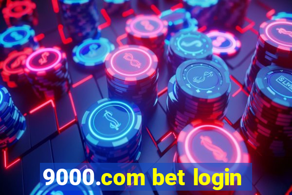 9000.com bet login