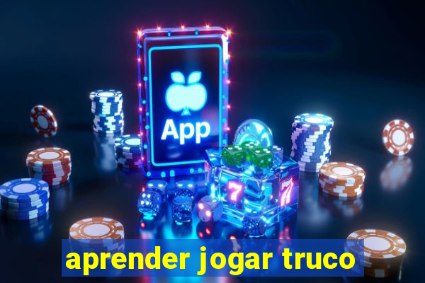 aprender jogar truco