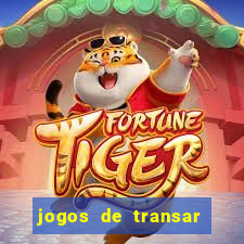 jogos de transar de verdade