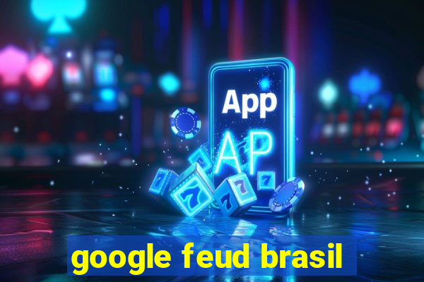 google feud brasil